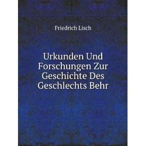   Zur Geschichte Des Geschlechts Behr Friedrich Lisch Books