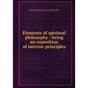  Elements of spiritual philosophy  being an exposition of 