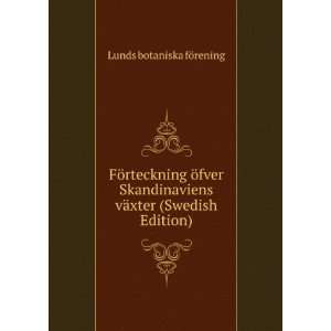   vÃ¤xter (Swedish Edition) Lunds botaniska fÃ¶rening Books