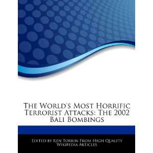  The Worlds Most Horrific Terrorist Attacks The 2002 Bali 