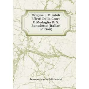   Benedetto (Italian Edition): Francesco Leopoldo Zelli Jacobuzj: Books
