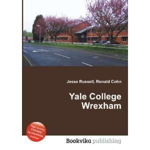  Yale College Wrexham Ronald Cohn Jesse Russell Books