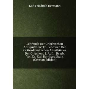   Von Dr. Karl Bernhard Stark (German Edition): Karl Friedrich Hermann