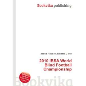  2010 IBSA World Blind Football Championship Ronald Cohn 