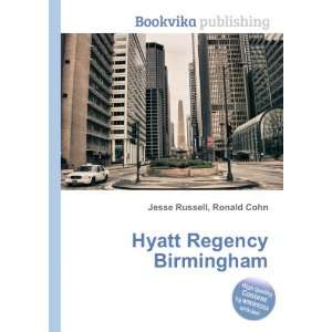 Hyatt Regency Birmingham Ronald Cohn Jesse Russell Books