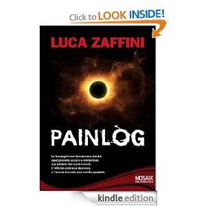 Painlog (Italian Edition) Luca Zaffini  Kindle Store