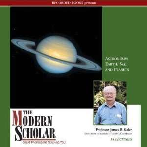   Modern Scholar   Astronomy: Earth, Sky, and Planets: Everything Else