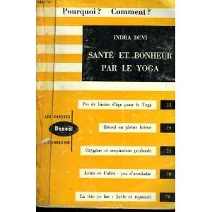  Santé et bonheur par le yoga Indra DEVI Books