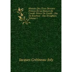   De Bourbon  Duc Denghien, Volume 1 Jacques CrÃ©tineau Joly Books