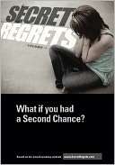 Secret Regrets What if you had a Second Chance?