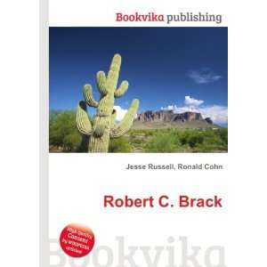  Robert C. Brack Ronald Cohn Jesse Russell Books
