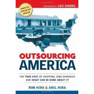  Outsourcing America: The True Cost of Shipping Jobs Overseas 