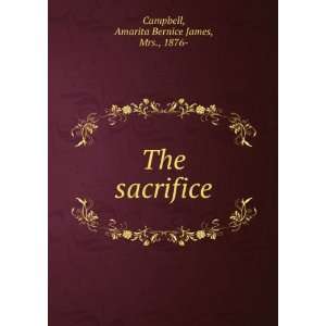  The sacrifice Amarita Bernice James Campbell Books