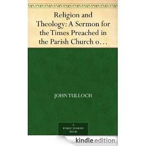 Religion and Theology A Sermon for the Times Preached in the Parish 