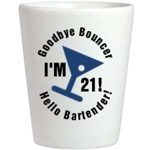  Hey Bartender Im 21 Custom Ceramic Shotglass