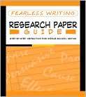 Book Cover Image. Title: Fearless Writing: Research Paper Guide 