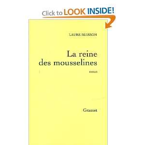  La reine des mousselines Laure Buisson Books