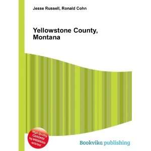  Yellowstone County, Montana: Ronald Cohn Jesse Russell 