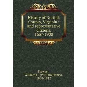   , 1637 1900: William H. (William Henry), 1838 1912 Stewart: Books