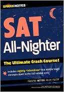 SAT All Nighter The Ultimate Crash Course (SparkNotes Test Prep)