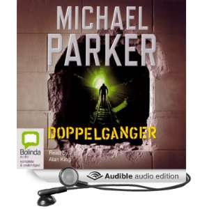   Doppelganger (Audible Audio Edition) Michael Parker, Alan King Books