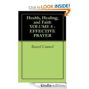 Health, Healing, and Faith VOLUME 8   EFFECTIVE PRAYER: Russell 