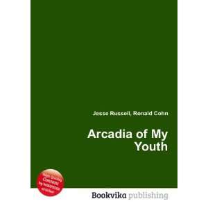  Arcadia of My Youth Ronald Cohn Jesse Russell Books