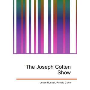  The Joseph Cotten Show Ronald Cohn Jesse Russell Books