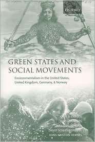 Green States and Social Movements Environmentalism in the United 