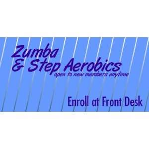    3x6 Vinyl Banner   Zumba and Step Aerobics 
