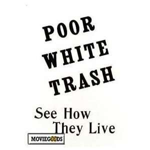  Poor White Trash (1957) 27 x 40 Movie Poster Style A: Home 