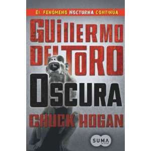  OSCURA = THE FALL [Oscura = The Fall ] BY del Toro, Guillermo 