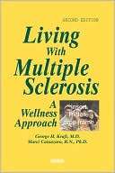 Living with Multiple Sclerosis A Wellness Approach