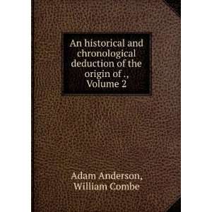   of the origin of ., Volume 2 William Combe Adam Anderson Books
