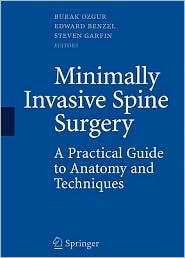 Minimally Invasive Spine Surgery A Practical Guide to Anatomy and 