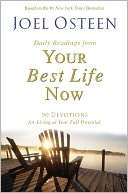 Daily Readings from Your Best Life Now 90 Devotions for Living at 