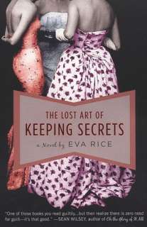   The Lost Art of Keeping Secrets by Eva Rice, Penguin 