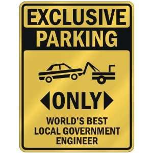  EXCLUSIVE PARKING  ONLY WORLDS BEST LOCAL GOVERNMENT 