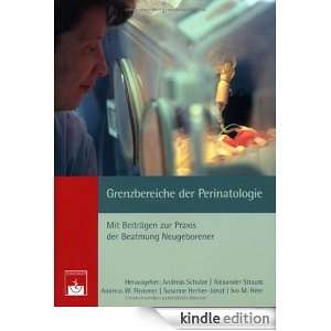 Grenzbereiche der Perinatologie (German Edition) Andreas Schulze 