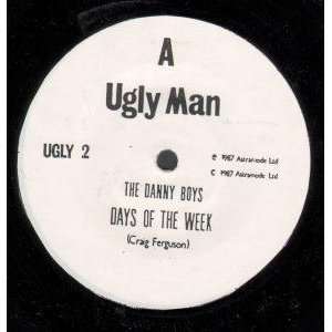  DAYS OF THE WEEK 7 INCH (7 VINYL 45) UK UGLY MAN 1987 