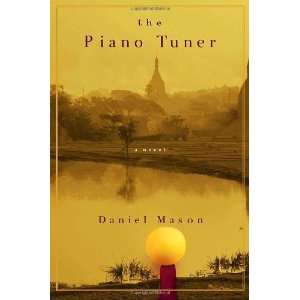  The Piano Tuner [Hardcover] Daniel Mason Books