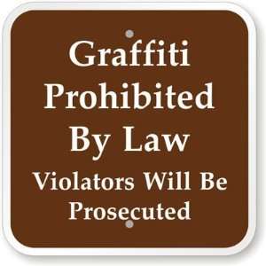 Graffiti Prohibited By Law Violators Will Be Prosecuted Engineer Grade 
