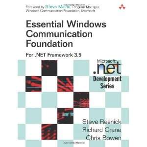  Essential Windows Communication Foundation (WCF) For .NET 