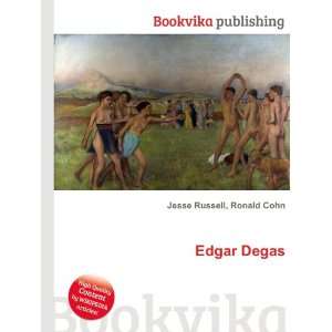  Edgar Degas Ronald Cohn Jesse Russell Books