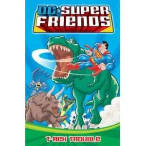  DC Super Friends #3 T Rex Trouble: Dennis Shealy: Books