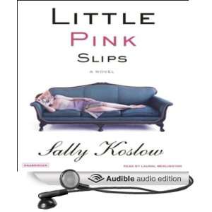  Little Pink Slips A Novel (Audible Audio Edition) Sally 