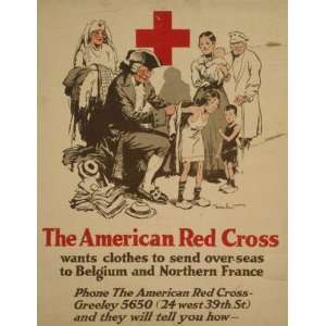 World War I Poster   The American Red Cross wants clothes to send over 