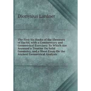   Essay On the Ancient Geometrical Analysis: Dionysius Lardner: Books