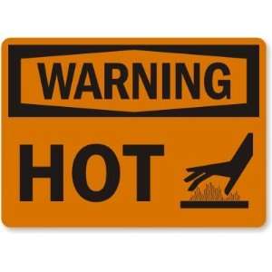  Warning: Hot (with graphic) Laminated Vinyl Sign, 7 x 5 