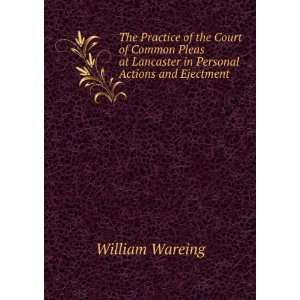   at Lancaster in Personal Actions and Ejectment William Wareing Books